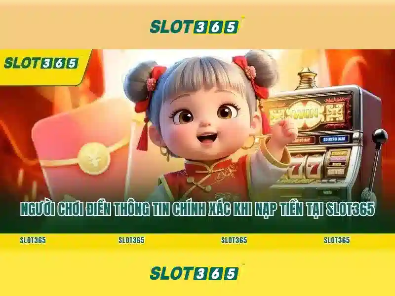 Trải Nghiệm Slot365