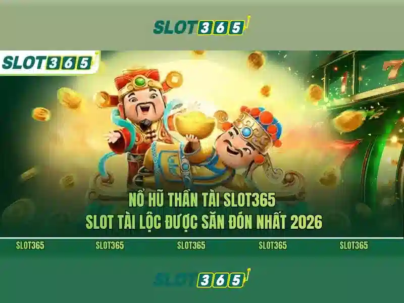 SLOT365 – Trải Nghiệm Game Slot365 Đang Hot Nhất 2026