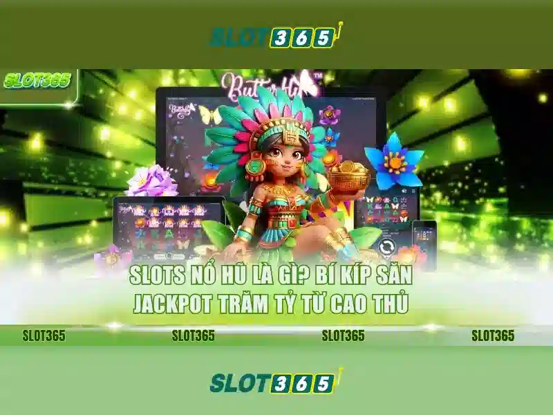 Trải nghiệm slot365 đỉnh cao