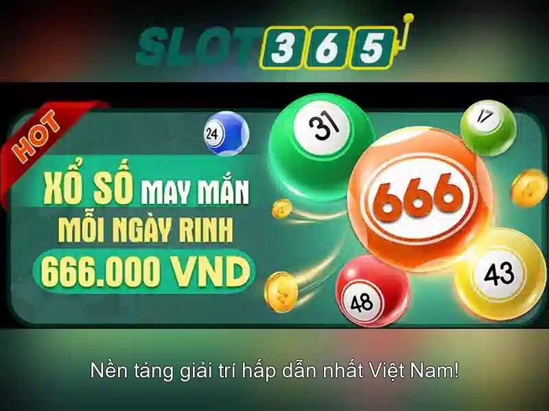 Đặc Điểm Nổi Bật Slot365
