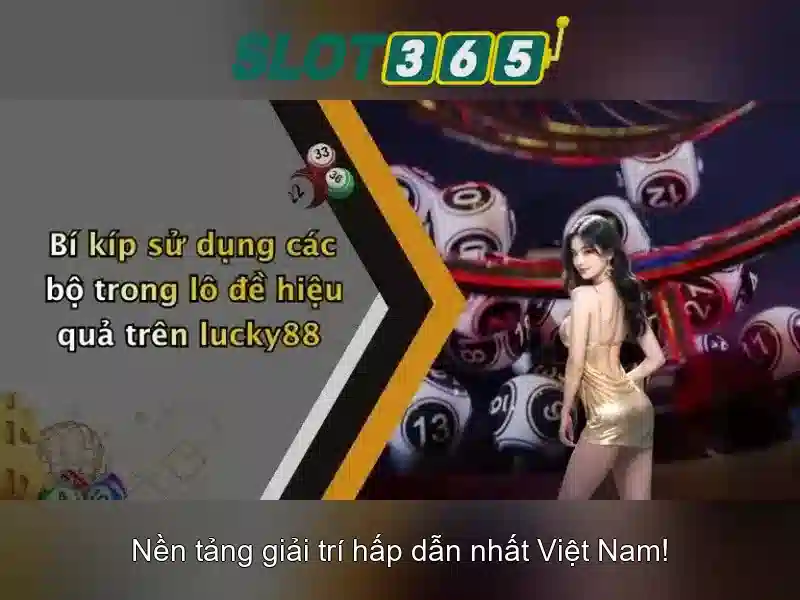 trải nghiệm Slot365