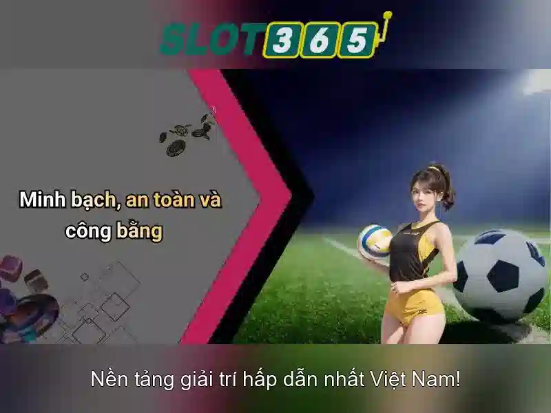 Ưu điểm Slot365 Tải