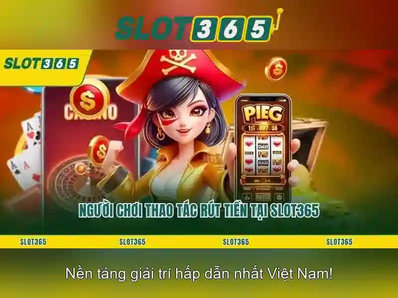 SLOT365 – Ứng dụng Slot365 apk chính thức, trang web Slot365, cổng game Slot365