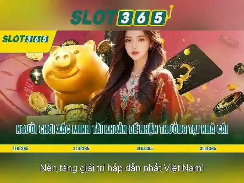 Slot365 trò chơi hấp dẫn